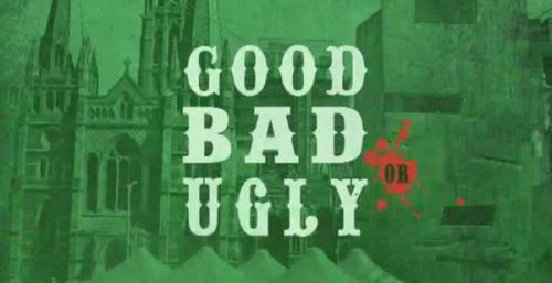 Good Bad or Ugly